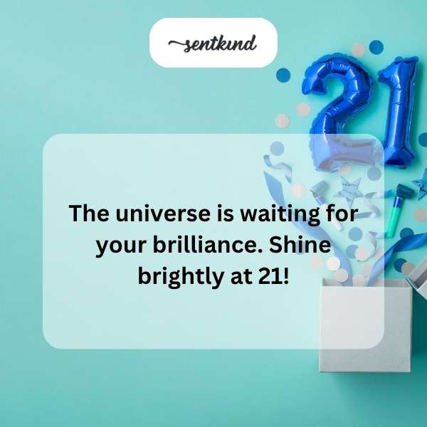Celebrating the dawn of your 21st year with radiance and potential.
