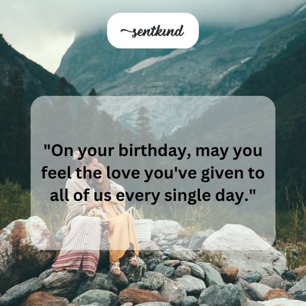Heartfelt birthday greetings for a mother.