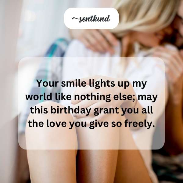 Heartfelt birthday greetings for the woman who brightens my days.
