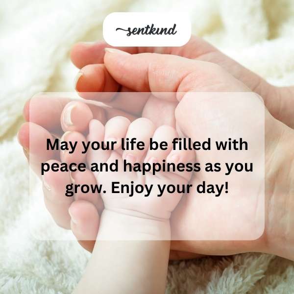 Happy first birthday greetings for a joyful and peaceful life.