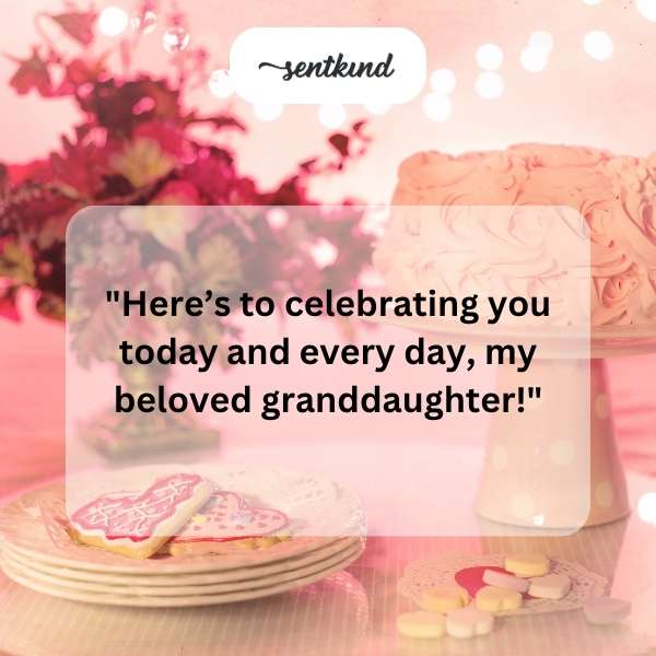 Heartfelt greetings for a cherished granddaughter.