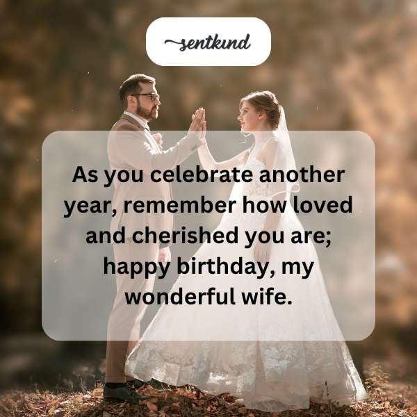 Heartfelt celebrations for my wife's special day.