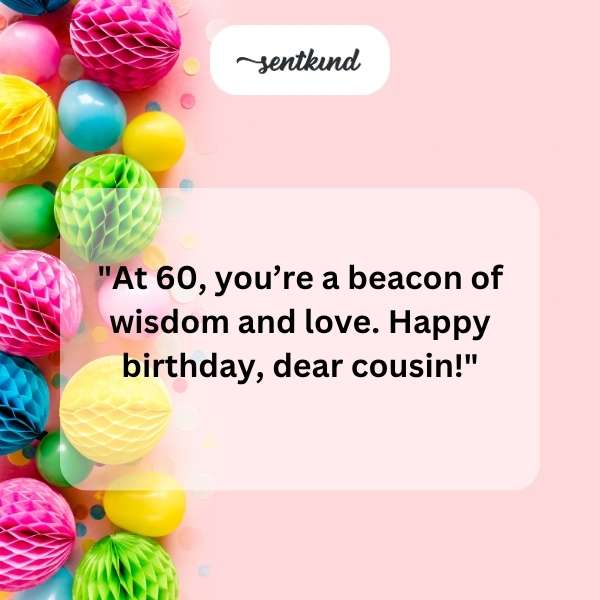 Heartfelt greetings for my cousin's special day.