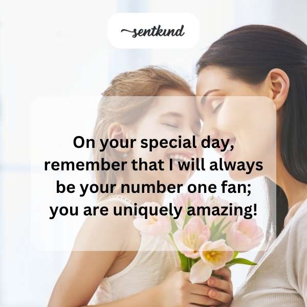 Celebratory message for a beloved daughter on her special day.