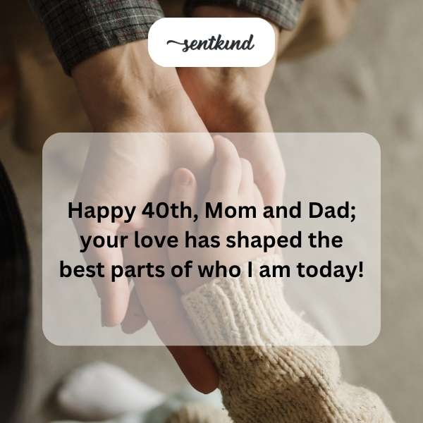 Celebrating forty years of love and togetherness for Mom and Dad.