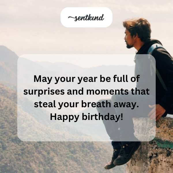 Wishing you a year of unexpected joys and breathtaking moments on your 25th birthday.
