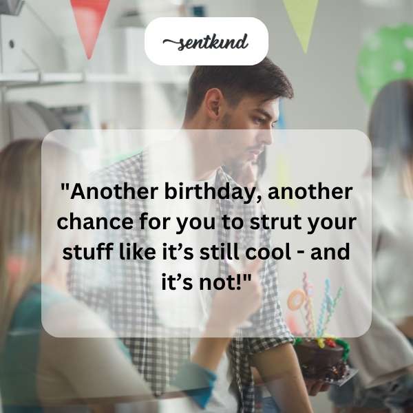 A birthday cake with candles and a funny, slightly self-deprecating message.