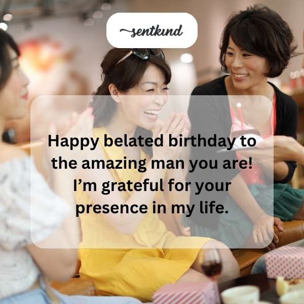 Late Birthday Greetings