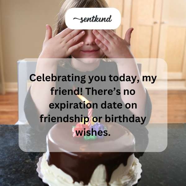 Delayed Birthday Greetings