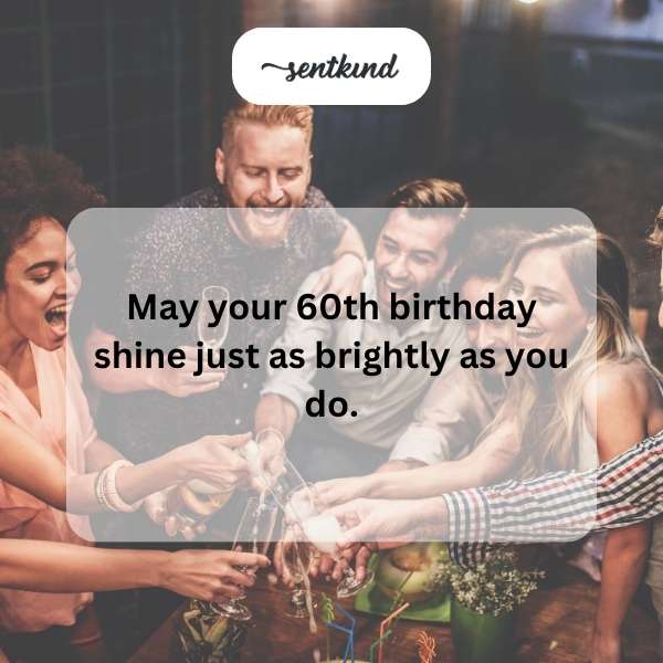 Heartfelt greetings for a milestone 60th birthday celebration.
