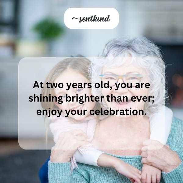 Wishing you a fantastic celebration on your second birthday.