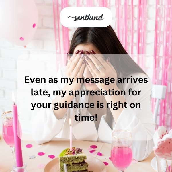 Delayed birthday greetings