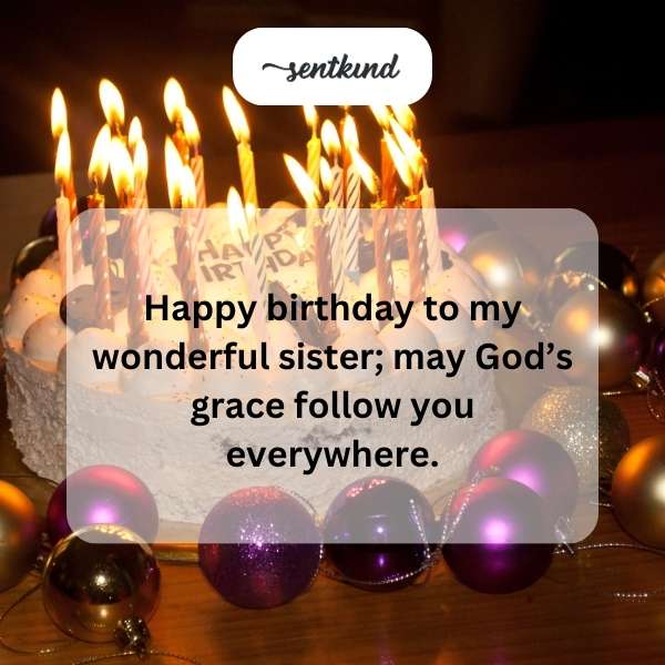 A heartfelt birthday blessing for my beloved sister, filled with divine grace.