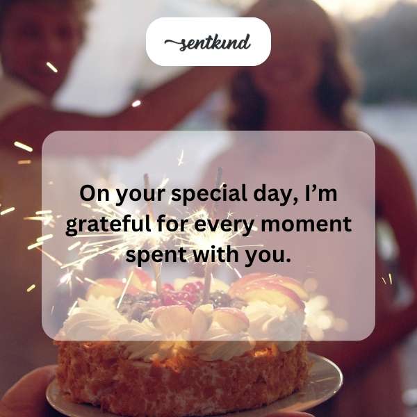 Heartfelt expressions for a loved one's special occasion.