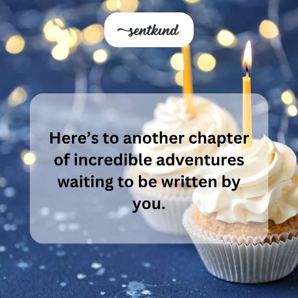 A new year of life means more stories to create and cherish.