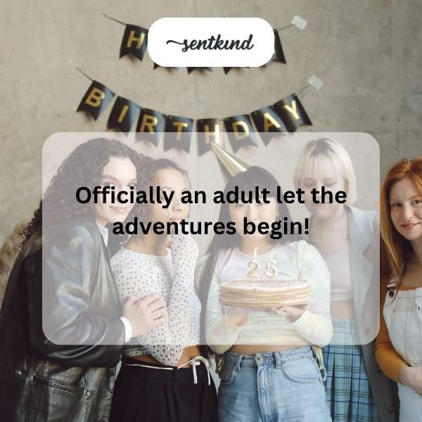 Celebrating adulthood with new adventures.