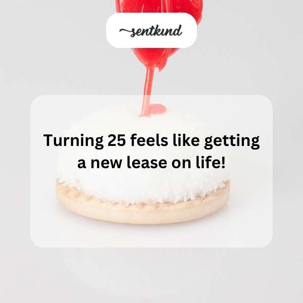 Celebrating my quarter-century milestone.