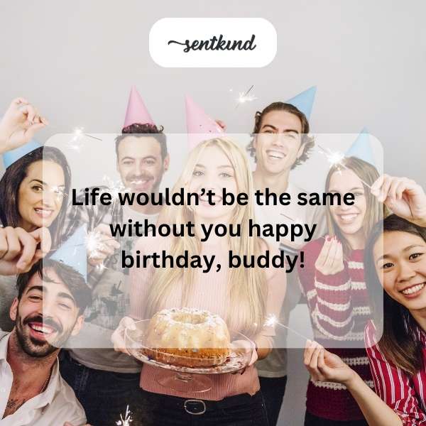 Celebrating a friend who makes life complete.
