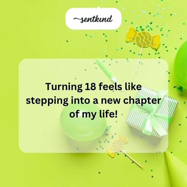 Celebrating my 18th birthday with a fresh start and exciting adventures ahead.