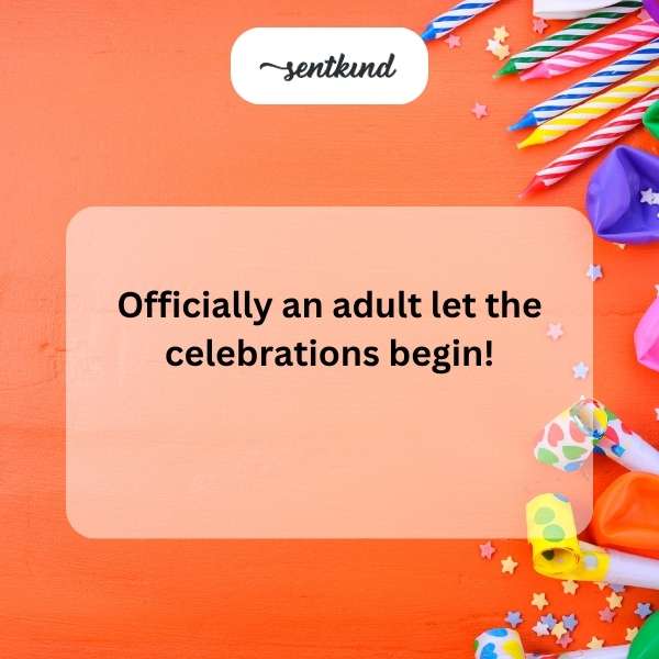 Celebrating adulthood with joy and excitement.