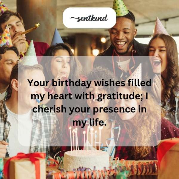 Grateful for the heartfelt birthday greetings.