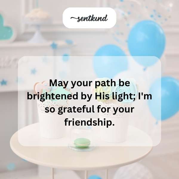 Faith-inspired birthday greetings.