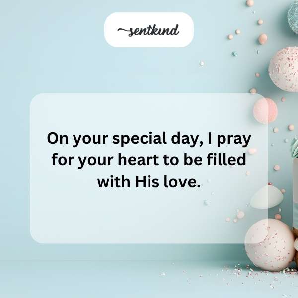 Pious birthday greetings for a blessed year ahead.