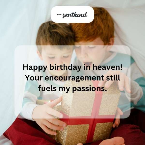 Birthday wishes for a loved one in the afterlife.