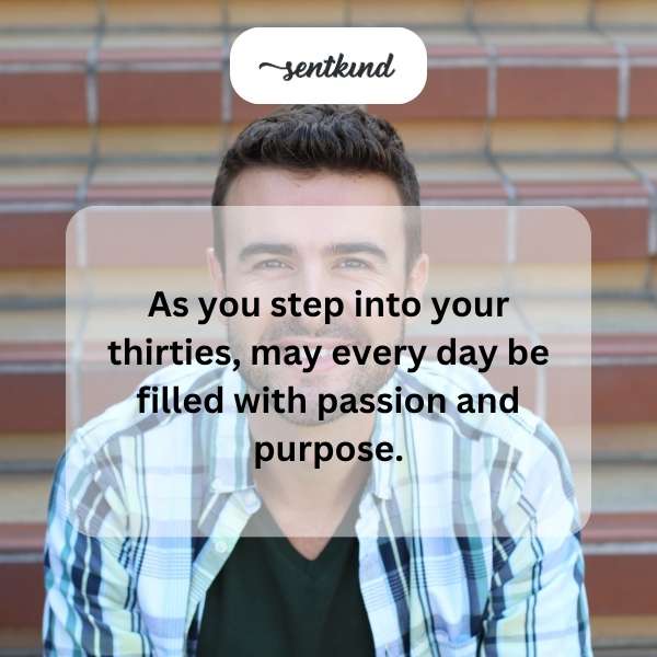 Inspirational messages for entering your thirties.
