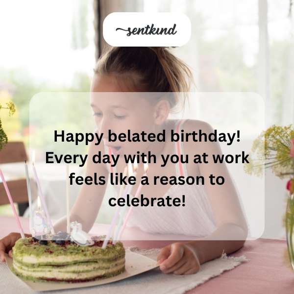 Late Birthday Greetings to You