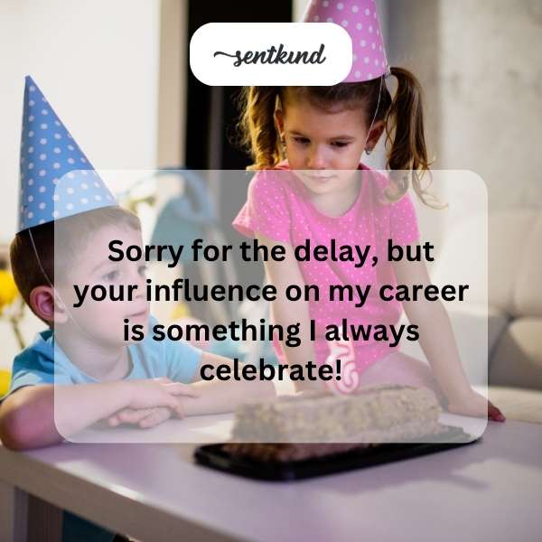 Delayed Happy Birthday Greetings
