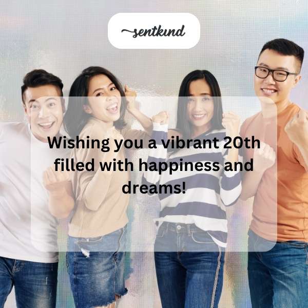 Joyful greetings for your 20th birthday celebrations.