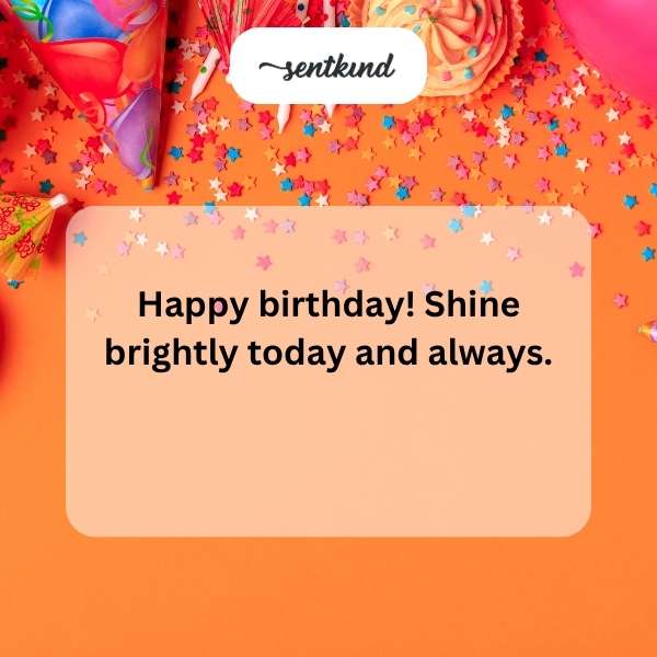 A joyful wish for your special day, may your light always illuminate the path.