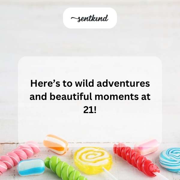 Celebrating turning 21 with new experiences and unforgettable memories.