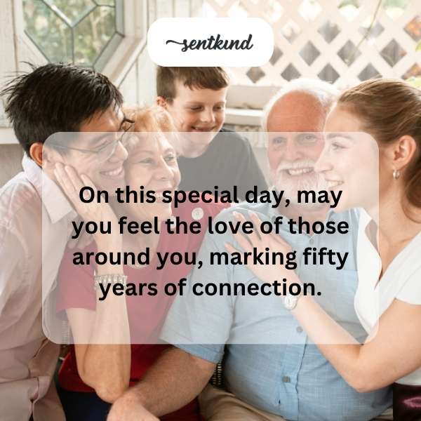 Congratulations on reaching half a century of cherished memories and bonds.