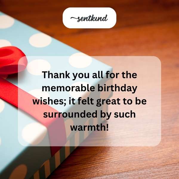 Grateful for the heartfelt birthday greetings.