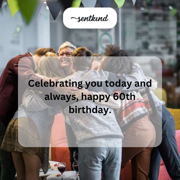 Honoring you on this special milestone, happy 60th birthday.