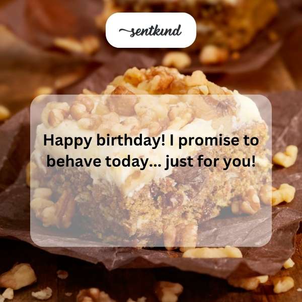 A birthday is a wonderful occasion to express gratitude for your understanding.
