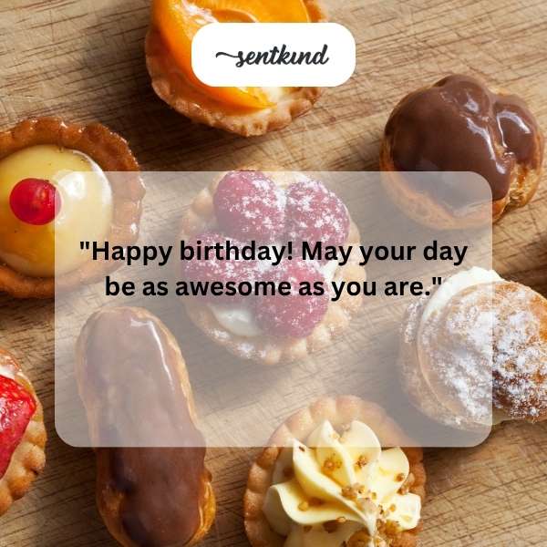 Looking forward to the birthday festivities with you.