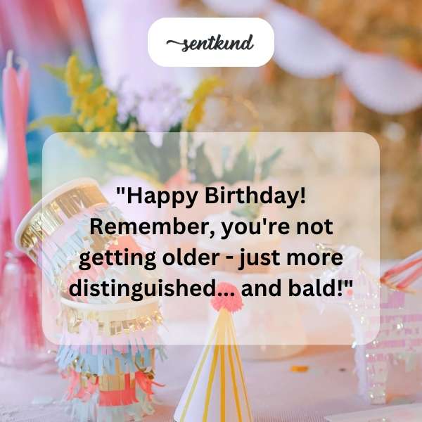 Humorous birthday greeting about aging and social media.
