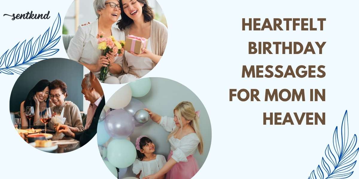 Birthday Messages for Mom in Heaven