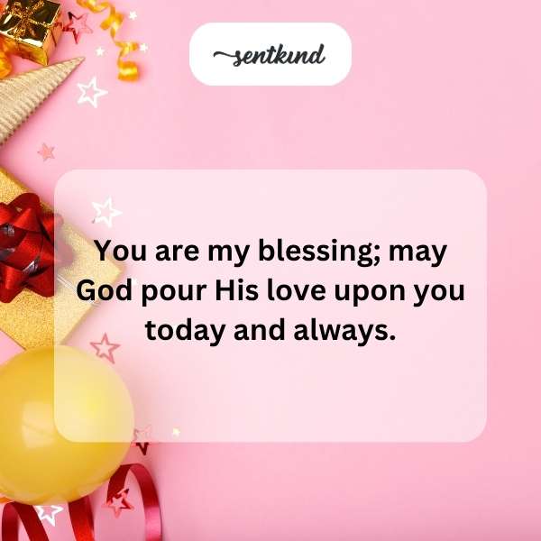 Spiritual birthday blessings and heartfelt prayers.