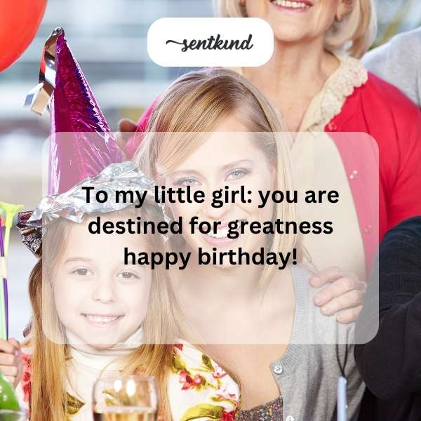 Celebratory message for a little girl's birthday.