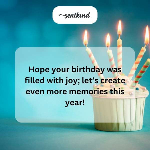 Happy Late Birthday Greetings