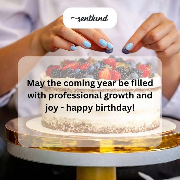may the coming year be filled with professional growth and joy happy birthday