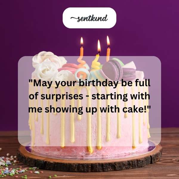 Let's enjoy your special day with lots of joy and perhaps a hint of fun.