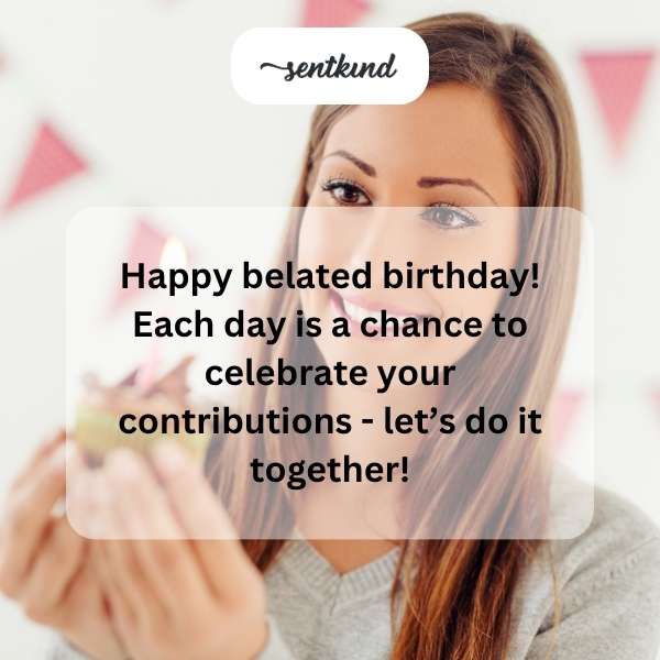 Delayed Birthday Greetings
