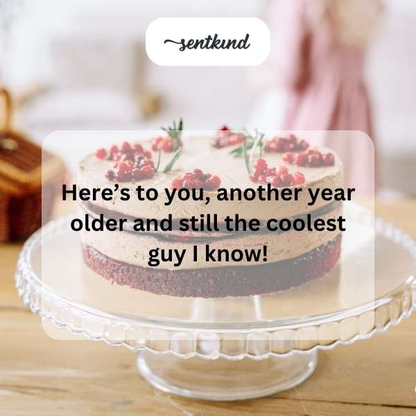 Celebratory message for growing older while staying awesome.