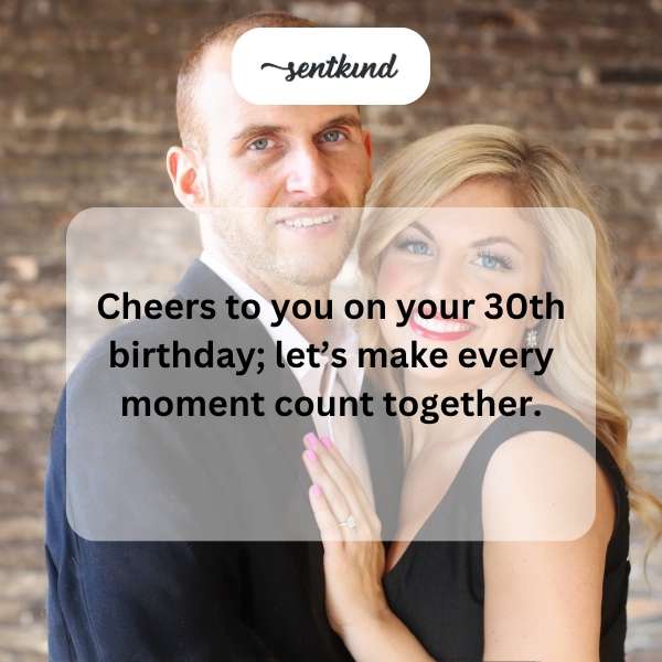 Celebrating the milestone of turning thirty with heartfelt wishes.