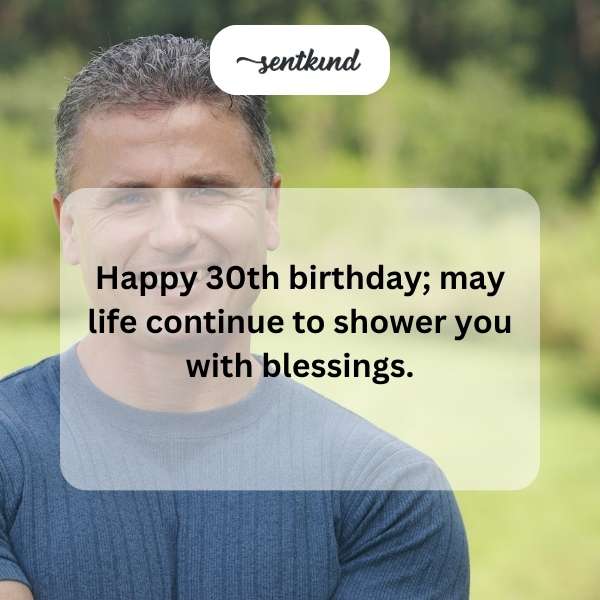 Joyful wishes for your 30-year milestone.
